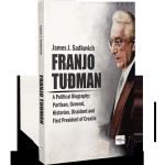 Franjo Tuđman - A Political Biography