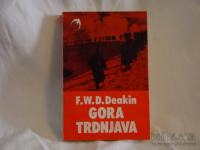 GORA TRDNJAVA - F.W.D. Deakin