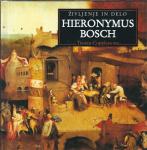 Hieronymus Bosch : življenje in delo