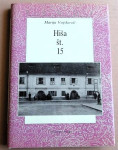 HIŠA ŠT. 15 - Marija Vojskovič