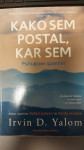 Irving D. Yalom - Kako sem postal, kar sem
