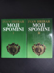 Ivan Hribar MOJI SPOMINI (1. in 2. del)