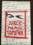 Izbor Jurčičevih del JURČIČ NAŠ SOPOTNIK, Ivo Frbežar - NOVO prodam