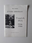 JANEZ JURHMAN, JUNAŠKI MINISTRANT, FRANČEK PEN 1924-1944