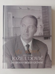 JOŽE UDOVIČ, 1912-1986,  IN ISKRA V BESEDI OSTANE, MD