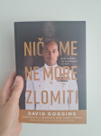 Knjiga nova Nič me ne more zlomiti, avtor: David Goggins