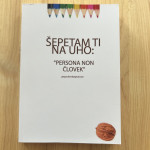 Knjiga ŠEPETAM TI NA UHO “PERSONA NON ČLOVEK” življenje s shizofrenijo