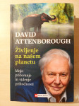 Knjiga Življenje na našem planetu, avtor: David Attenborough