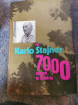 Knjigo 7000 DANA U SIBIRU, avtorja Karlo Štajner, prodamo