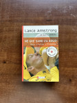 Lance Armstrong: Ne gre samo za kolo, Moja vrnitev v življenje