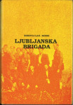 Ljubljanska brigada / Borivoj Lah - Boris