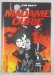 MADDAME CURIE, Eve Curie
