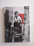 MARKO ŽEROVNIK, PO TRNOVI POTI