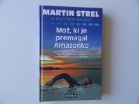 MARTIN STREL IN MATTHEW MOHKLE, MOŽ KI JE PREMAGAL AMAZONKO