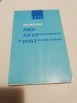 MED ANTIKOMUNIZMOM IN POSTSOCIALIZMOM RUS LETO 1992 CENA 12,5 EUR