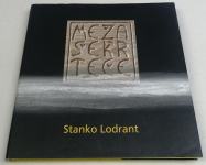 MEŽA ŠE K'R TEČE - Stanko Lodrant