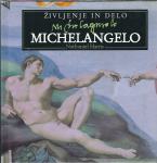 Michelangelo : življenje in delo