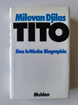 MILOVAN DJILAS, TITO, EINE KRITISCHE BIOGRAPHIE