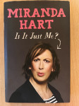 Miranda Hart: Is it just me?