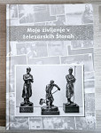 MOJE ŽIVLJENJE V ŽELEZARSKIH ŠTORAH Srečko Križanec