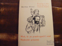 Knjiga Mož, ki je predrugačil svet / Najboljši prijatelj