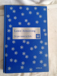 NE GRE SAMO ZA KOLO Moja vrnitev v življenje - Lance Armstrong