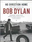 No direction home : the life and music of Bob Dylan / Robert Shelton
