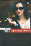 Operacija Direkt / Ana Jud ; [uvodna študija Mićo Mrkaić]