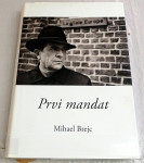 PRVI MANDAT - Michael Brejc
