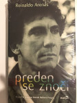 REINALDO ARENAS: PREDEN SE ZNOČI