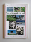 SEM NA KRVAVCU KRAVCE PASEL, CERKLJE