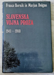 SLOVENSKA VOJNA PROZA 1941 - 1980 Bernik Dolgan