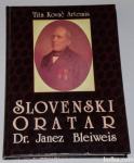 SLOVENSKI ORATAR DR. JANEZ BLEIWEIS – Tita Kovač