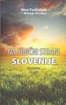Na sončni strani Slovenije / Mimi Podkrižnik in Mateja Gruden + PODPIS