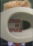 Strah in upanje : (2016-2018) / Vito Šoukal (Podpis)