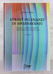 STRAST PO ZNANJU IN SPOZNAVANJU 1. knjiga Edvard Kobal