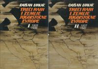 Treći Rajh i zemlje jugoistočne Evrope / Dušan Lukač