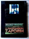 V PAKISTANSKIH ZAPORIH Branko Vrhovec