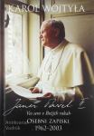 VES SEM V BOŽJIH ROKAH, Karol Wojtyla - Janez Pavel II