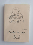 VIK PLEVELOV, KAKO SO ME LIKALI