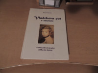 VLADEKOVA POT V NEZNANO B. ZADRAVEC SAMOZALOŽBA / ZALOŽBA SALVE 2017