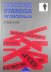 ZGODBE STAREGA OBVEŠČEVALCA, Bojan Bunc