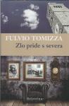 Zlo pride s severa : roman o škofu Vergeriju / Fulvio Tomizza