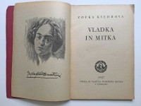 Zofka Kvedrova: VLADKA IN MITKA (1927, prva izdaja)