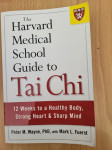 The Harvard Medical School Guide to Tai Chi