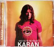 029 GORAN KARAN - KAO DA TE NE VOLIM, 1x CD, POP, hrvaška glasba