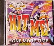 039 TRIJE RACMANI: HIT ME! ... ONE MORE TIME, 1x CD, kompilacija