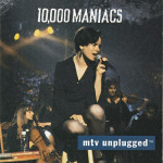 10,000 Maniacs – MTV Unplugged  (CD)