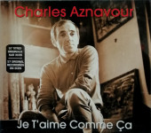 3xCD box: CHARLES AZNAVOUR - Je T'aime Come Ca (2009, 57 pesmi)