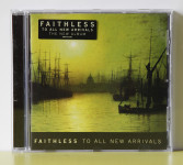 Album skupine Faithless To All New Arrivals